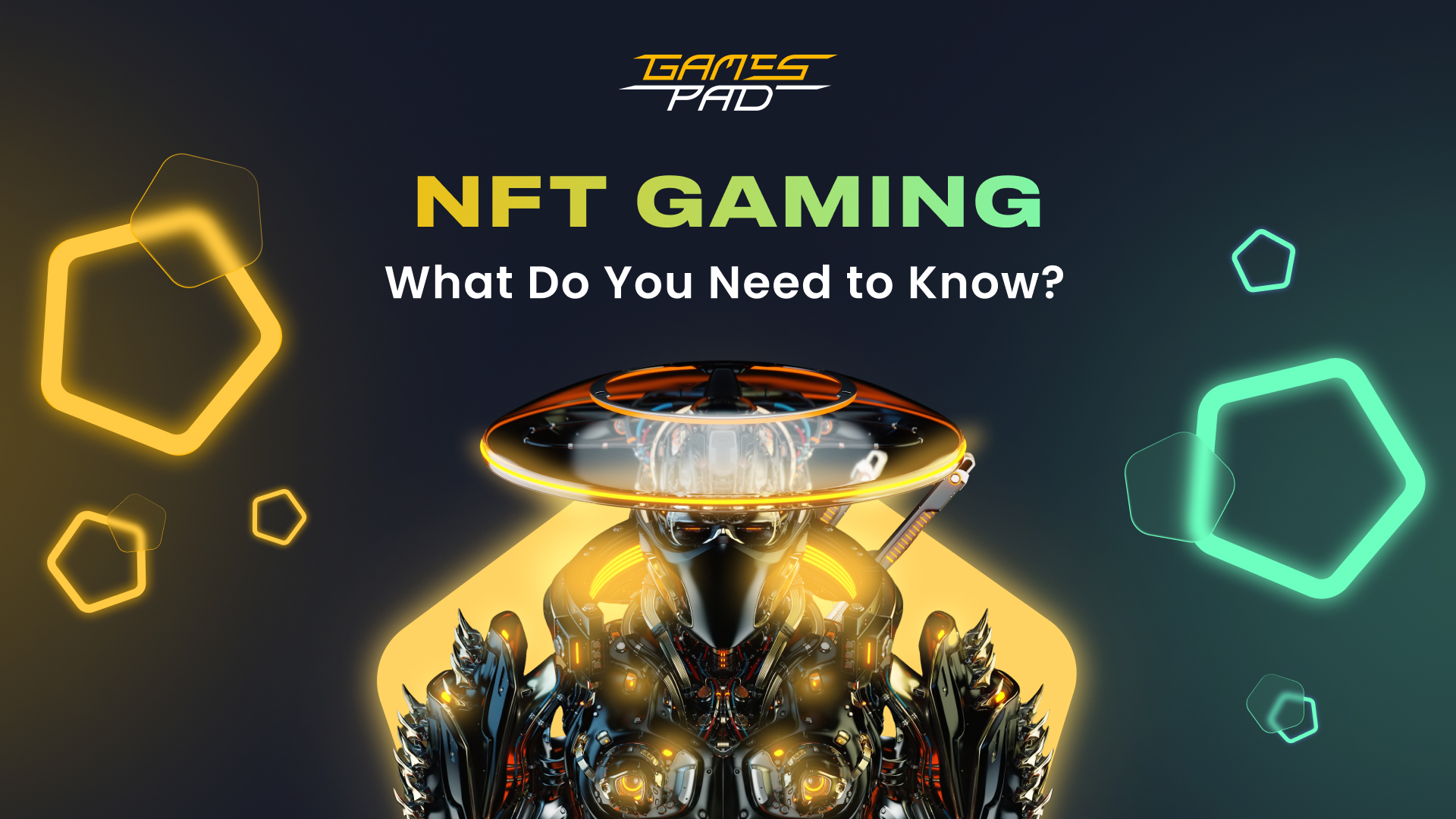 GamesPad: NFT Gaming. What Do You Need to Know? 1