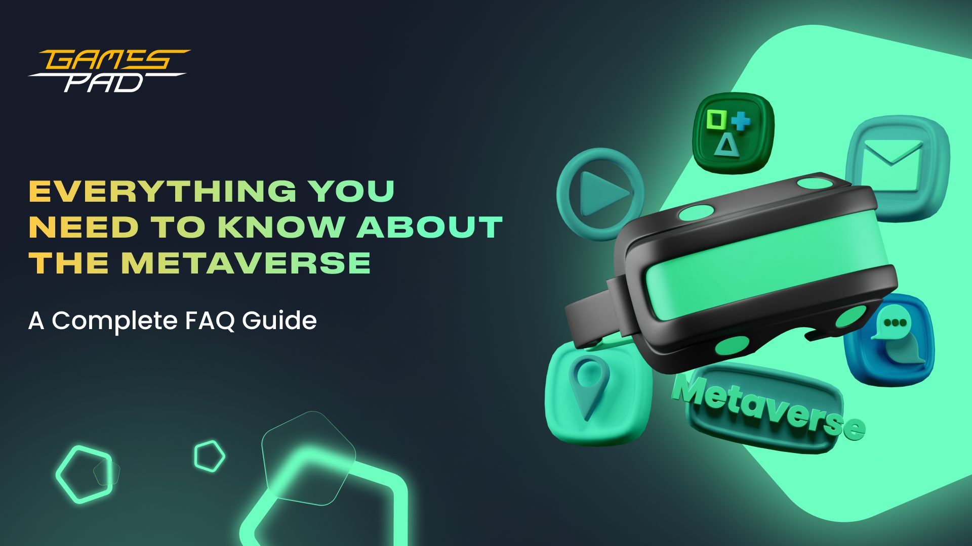GamesPad: Everything You Need to Know About The Metaverse. A Complete Guide 1