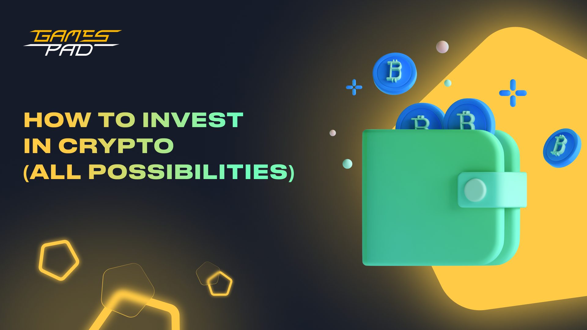 GamesPad: How to Invest In Crypto (All Possibilities) 1