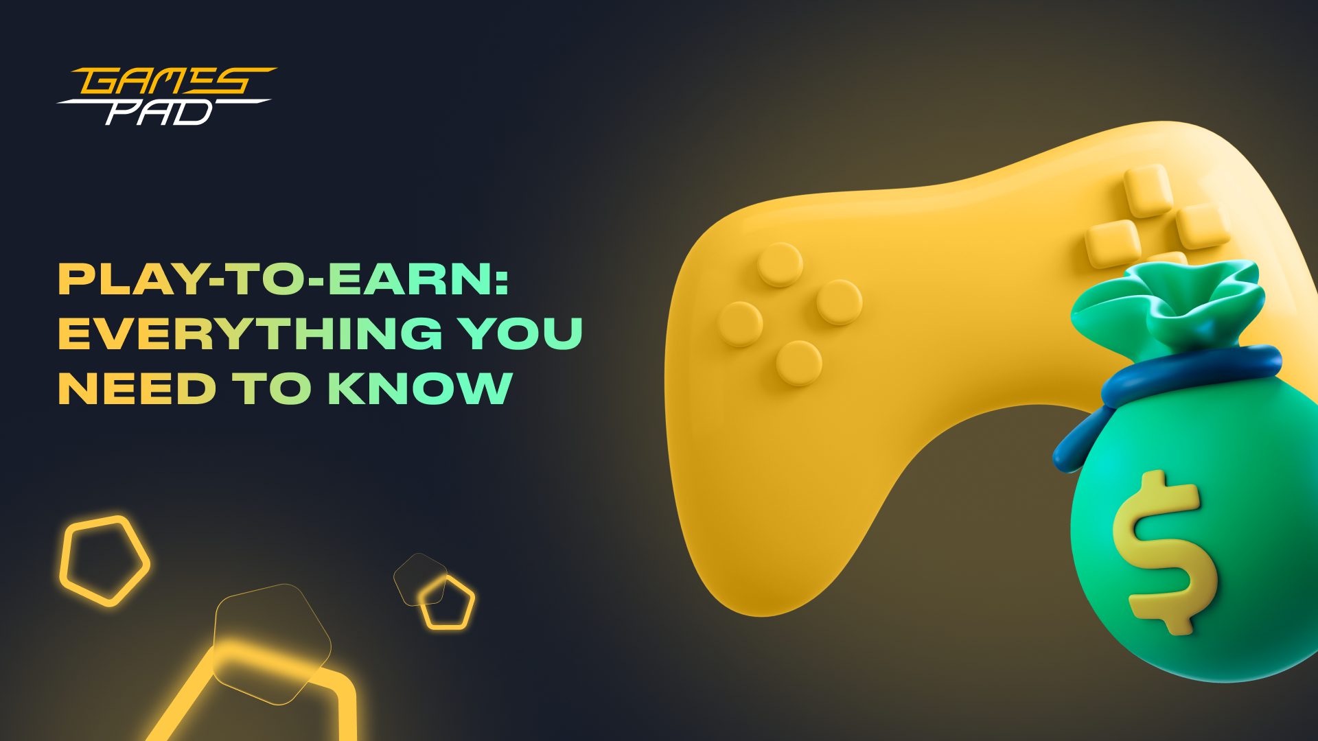 Play-to-Earn: Everything You Need To Know - GamesPad