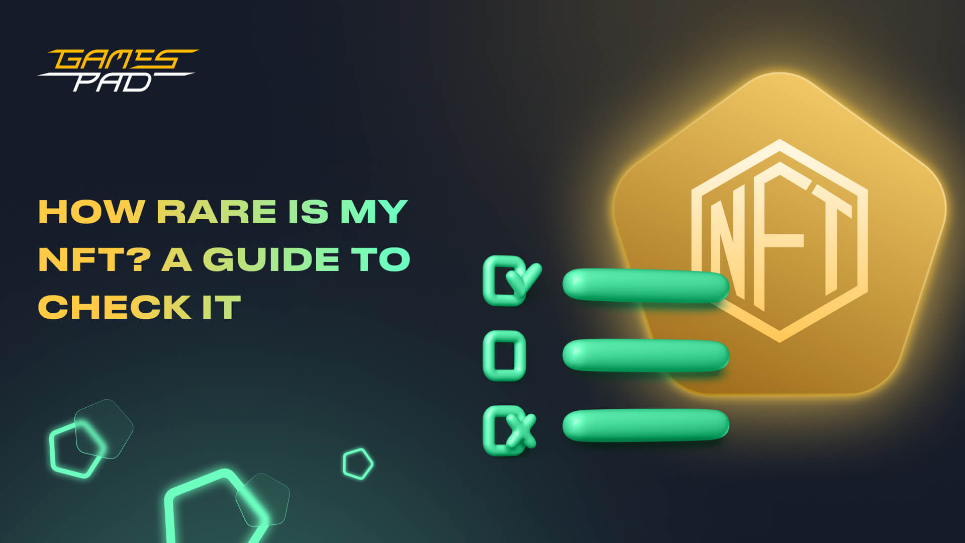 GamesPad: How Rare Is My NFT? A Guide to Check it 1