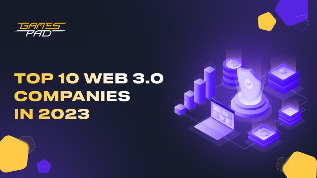 Top 10 Web 3.0 Companies in 2023