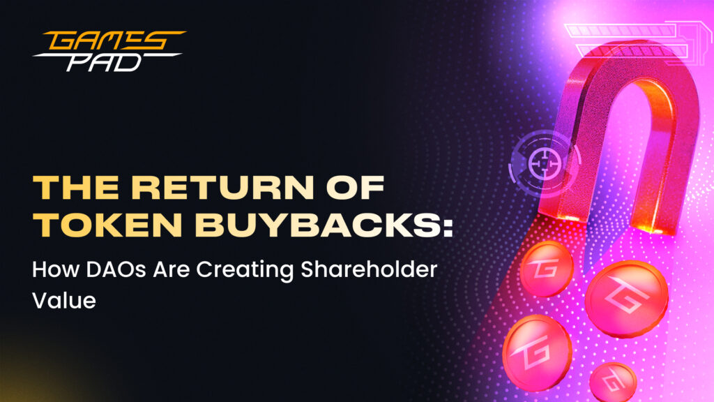 The Return of Token Buybacks: How DAOs Are Creating Shareholder Value 2 GamesPad: The Return of Token Buybacks: How DAOs Are Creating Shareholder Value 1